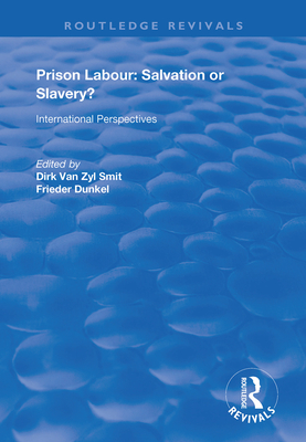 Prison Labour: Salvation or Slavery?