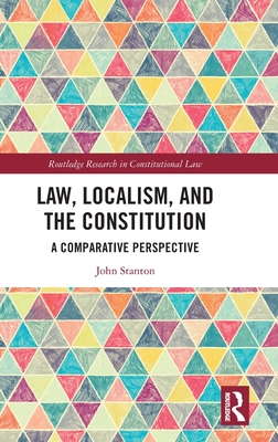 Law, Localism, and the Constitution