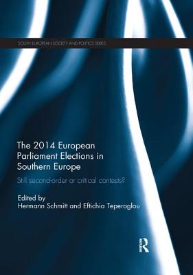 Still Second Order or Critical Contests? The 2014 European Parliament Elections in Southern Europe