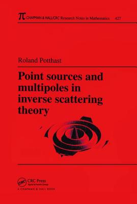 Point Sources and Multipoles in Inverse Scattering Theory