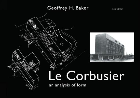 Le Corbusier - An Analysis of Form