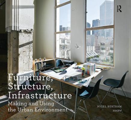 Furniture, Structure, Infrastructure