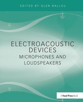 Electroacoustic Devices: Microphones and Loudspeakers