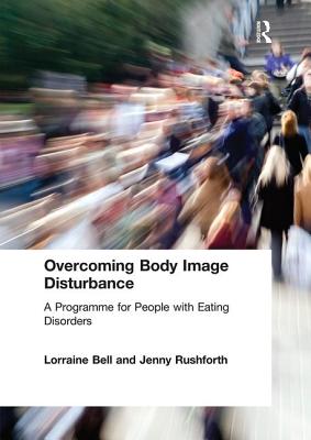 Overcoming Body Image Disturbance