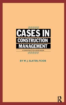 Cases in Construction Management