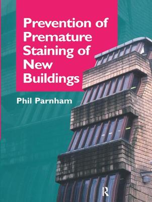 Prevention of Premature Staining in New Buildings