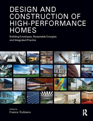 Design and Construction of High-Performance Homes