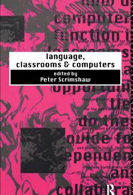 Language, Classrooms and Computers