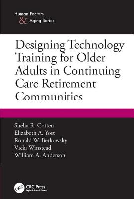 Designing Technology Training for Older Adults in Continuing Care Retirement Communities