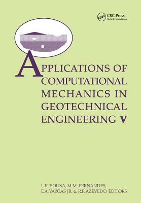 Applications of  Computational Mechanics in Geotechnical Engineering V