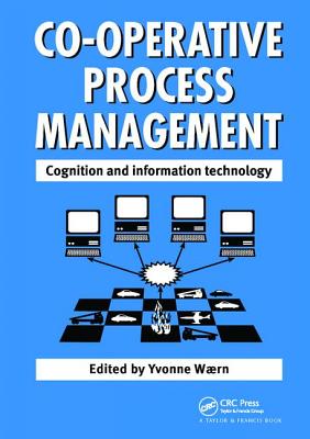 Cooperative Process Management: Cognition And Information Technology