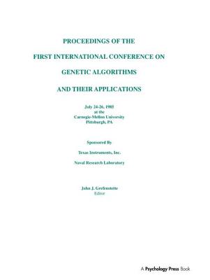 Proceedings of the First International Conference on Genetic Algorithms and their Applications