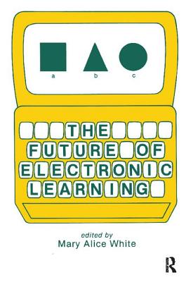 The Future of Electronic Learning