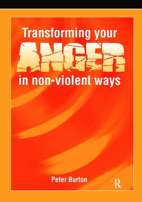 Transforming Your Anger in Non-Violent Ways