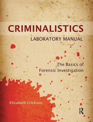 Criminalistics Laboratory Manual