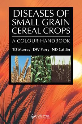 Diseases of Small Grain Cereal Crops