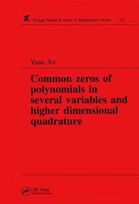 Common Zeros of Polynominals in Several Variables and Higher Dimensional Quadrature