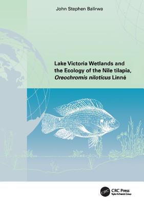 Lake Victoria Wetlands and the Ecology of the Nile Tilapia