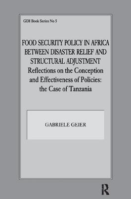 Food Security Policy in Africa Between Disaster Relief and Structural Adjustment