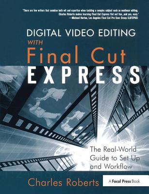 Digital Video Editing with Final Cut Express