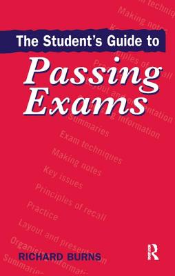 The Student's Guide to Passing Exams