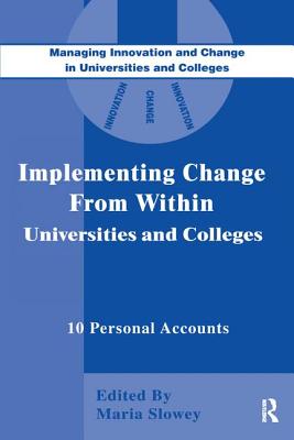 Implementing Change from Within in Universities and Colleges