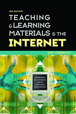 Teaching and Learning Materials and the Internet