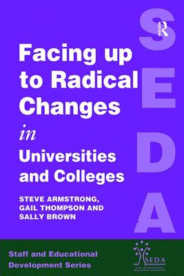 Facing Up to Radical Change in Universities and Colleges