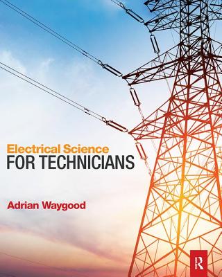 Electrical Science for Technicians