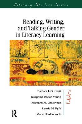 Reading, Writing, and Talking Gender in Literacy Learning