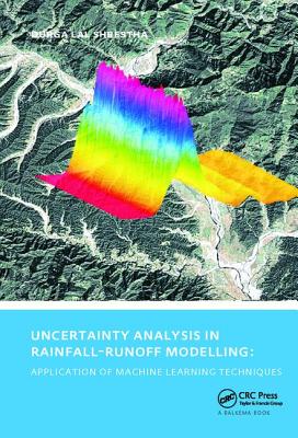 Uncertainty Analysis in Rainfall-Runoff Modelling - Application of Machine Learning Techniques