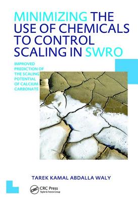 Minimizing the Use of Chemicals to Control Scaling in Sea Water Reverse Osmosis: Improved Prediction of the Scaling Potential of Calcium Carbonate