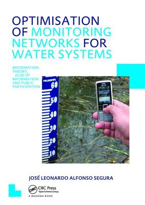 Optimisation of Monitoring Networks for Water Systems