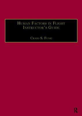 Human Factors in Flight Instructor''s Guide