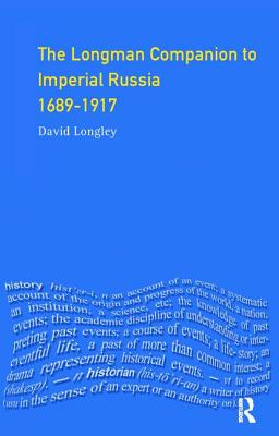 Longman Companion to Imperial Russia, 1689-1917