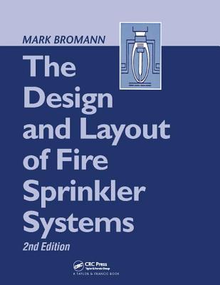 The Design and Layout of Fire Sprinkler Systems