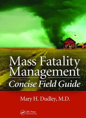 Mass Fatality Management Concise Field Guide