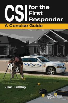 CSI for the First Responder