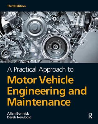 A Practical Approach to Motor Vehicle Engineering and Maintenance
