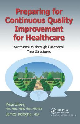 Preparing for Continuous Quality Improvement for Healthcare