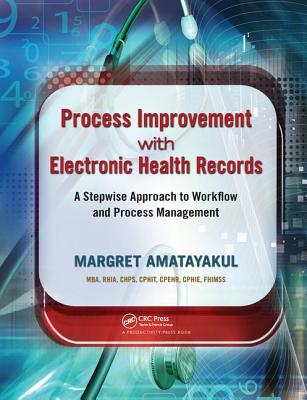 Process Improvement with Electronic Health Records