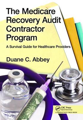 The Medicare Recovery Audit Contractor Program