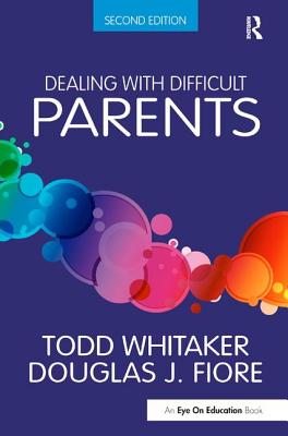 Dealing with Difficult Parents