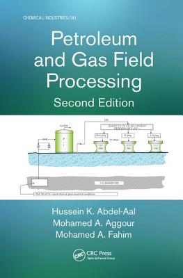 Petroleum and Gas Field Processing