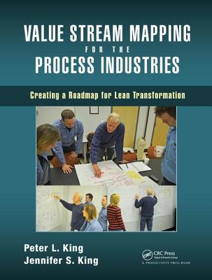 Value Stream Mapping for the Process Industries