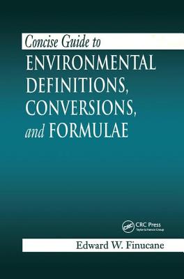 Concise Guide to Environmental Definitions, Conversions, and Formulae