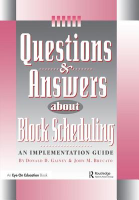 Questions & Answers About Block Scheduling