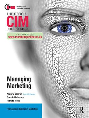 CIM Coursebook: Managing Marketing