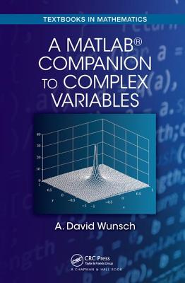 A MatLab (R) Companion to Complex Variables