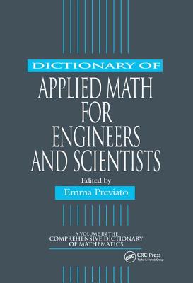 Dictionary of Applied Math for Engineers and Scientists